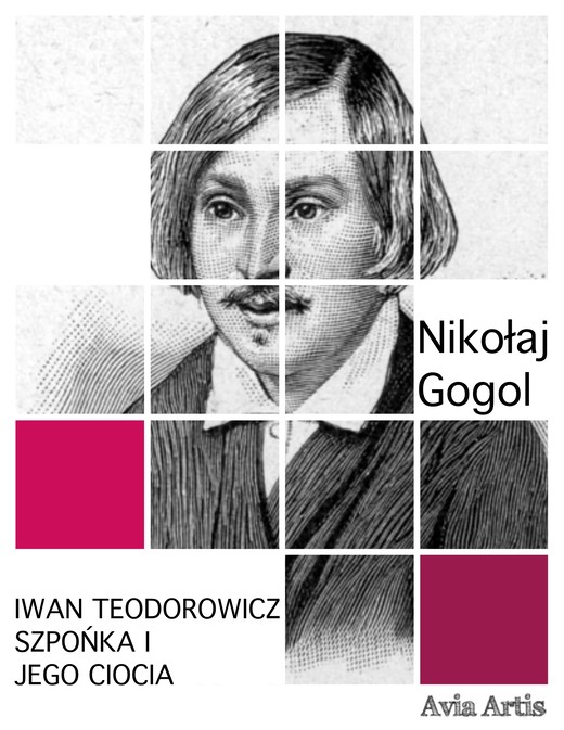 okładka Iwan Teodorowicz Szpońka i jego ciocia ebook | epub, mobi | Nikołaj Gogol