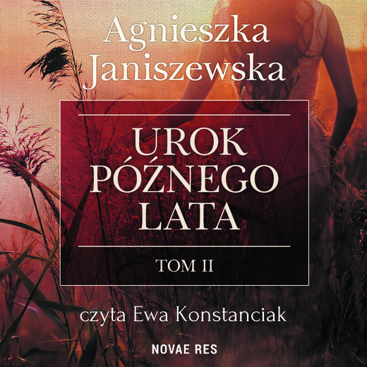 okładka Urok późnego lata tom II audiobook | MP3 | Agnieszka Janiszewska