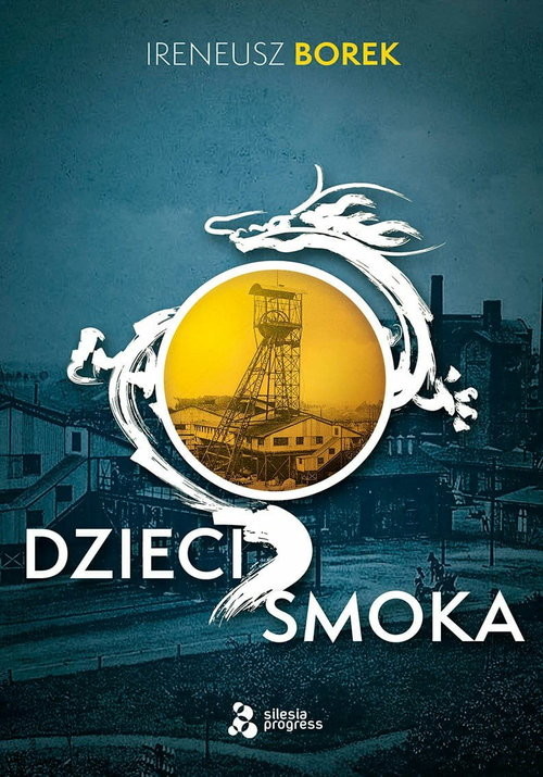 okładka Dzieci smoka książka | Ireneusz Borek