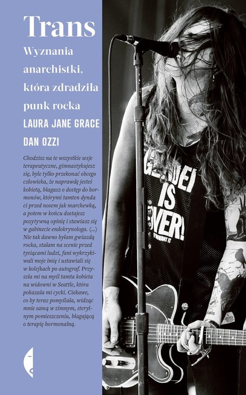 okładka Trans Wyznania anarchistki, która zdradziła punk rocka książka | Laura Grace, Dan Ozzi
