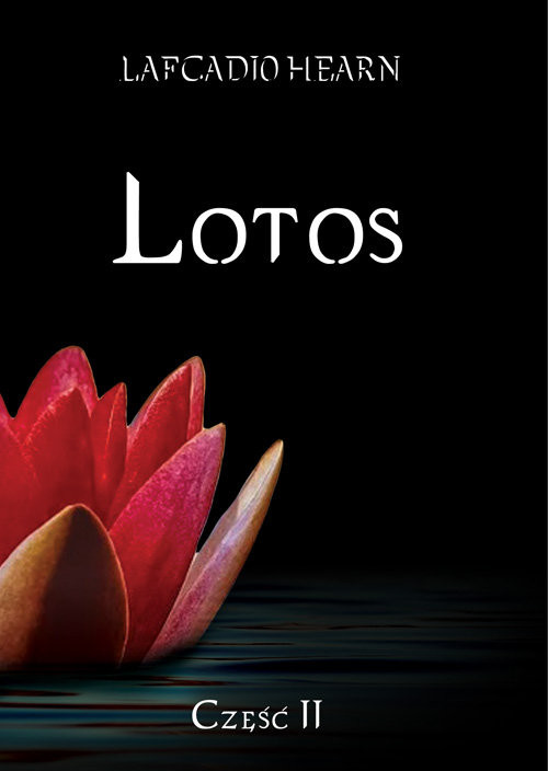 okładka Lotos Rzut oka na nieznana Japonię Tom 2 książka | Hearn Lafcadio