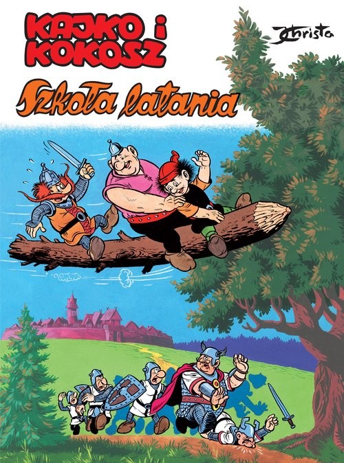 okładka Kajko i Kokosz Szkoła latania książka | Janusz Christa