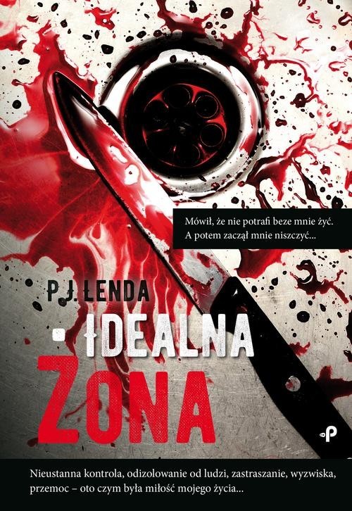 okładka Idealna żona książka | P.J. Lenda