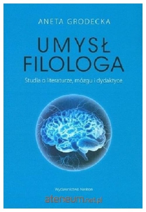 okładka Umysł filologa Studia o literaturze książka | Aneta Grodecka