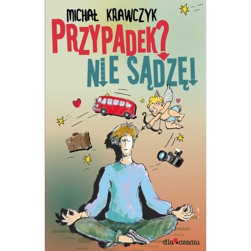 okładka Przypadek? Nie sądzę! książka | Krawczyk Michał
