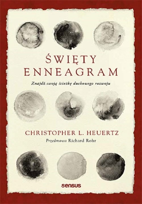 okładka Święty Enneagram Znajdź swoją ścieżkę duchowego rozwoju książka | Christopher L. Heuertz
