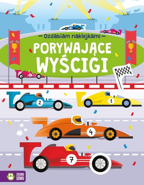 okładka Ozdabiam naklejkami Porywające wyścigi książka | Opracowania Zbiorowe