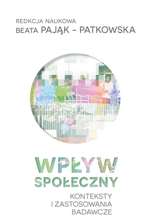 okładka Wpływ społeczny konteksty i zastosowania badawcze książka
