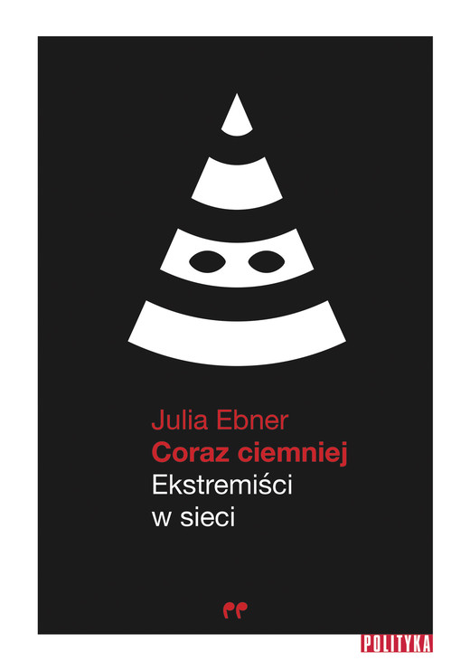 okładka Coraz ciemniej. Ekstremiści w sieci ebook | epub, mobi | Ebner Julia
