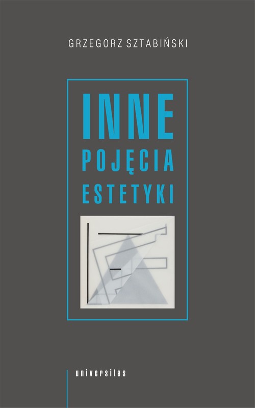 okładka Inne pojęcia estetyki ebook | epub, mobi | Grzegorz Sztabiński