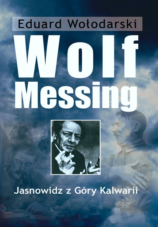 okładka Wolf Messing. Jasnowidz z Góry Kalwarii ebook | epub, mobi | Eduard Wołodarski
