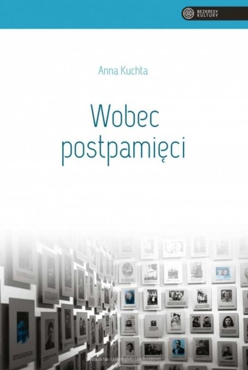 okładka Wobec postpamięci książka | Anna Kuchta
