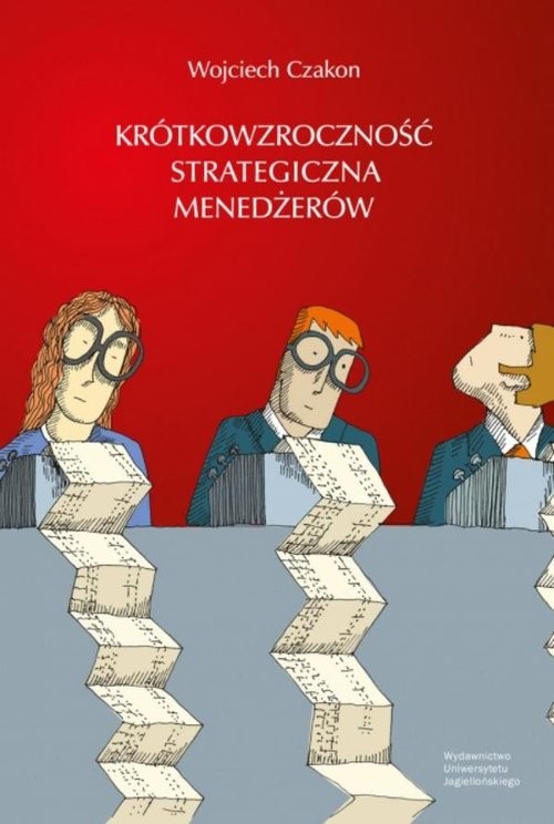 okładka Krótkowzroczność strategiczna menedżerów książka | Czakon Wojciech