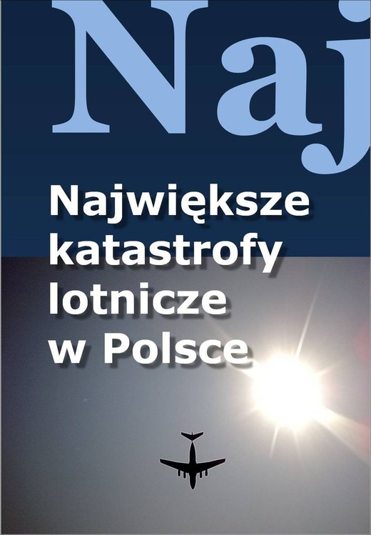 okładka Największe katastrofy lotnicze w Polsce ebook | epub, mobi | Jacek Leski