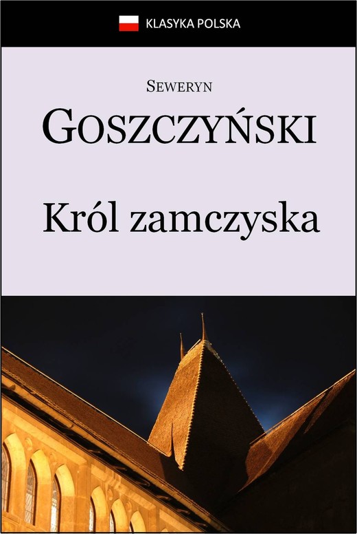 okładka Król zamczyska ebook | epub, mobi | Seweryn Goszczyński