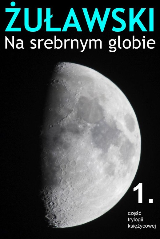okładka Na srebrnym globie ebook | epub, mobi | Jerzy Żuławski