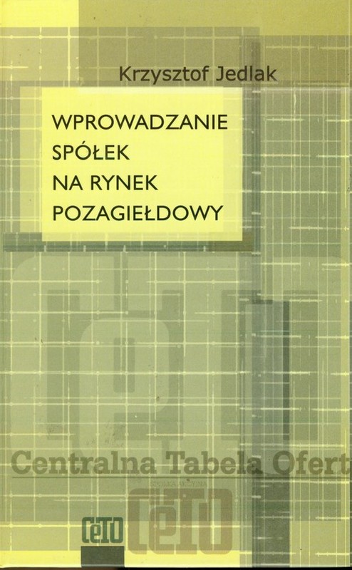 okładka Wprowadzanie spółek na rynek pozagiełdowy książka | Jedlak Krzysztof