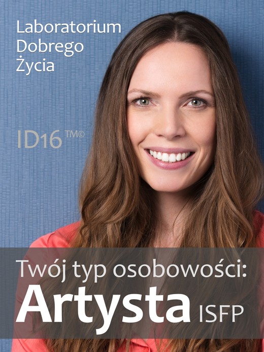 okładka Twój typ osobowości: Artysta (ISFP) ebook | epub, mobi | Laboratorium Dobrego Życia (LDŻ)