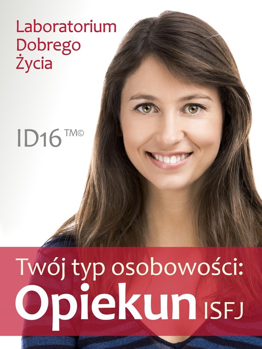 okładka Twój typ osobowości: Opiekun (ISFJ) ebook | epub, mobi | Laboratorium Dobrego Życia (LDŻ)
