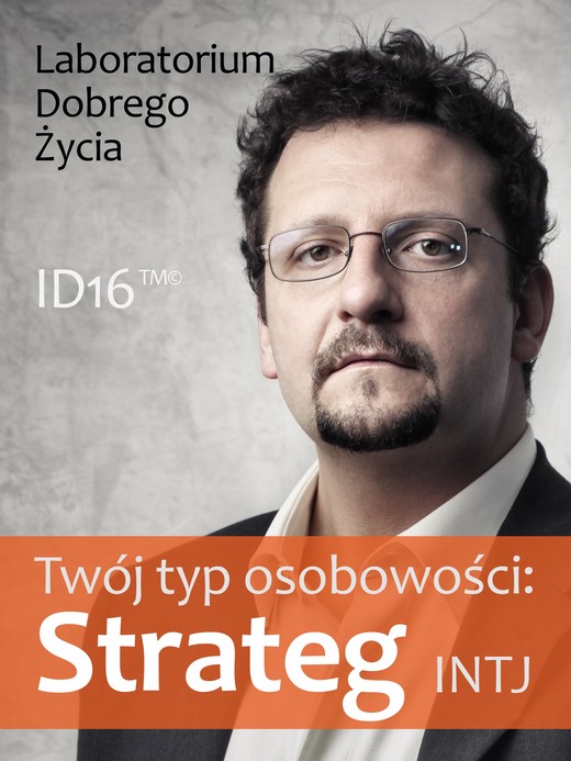 okładka Twój typ osobowości: Strateg (INTJ) ebook | epub, mobi | Laboratorium Dobrego Życia (LDŻ)
