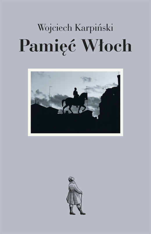 okładka Pamięć Włoch ebook | epub, mobi | Wojciech Karpiński