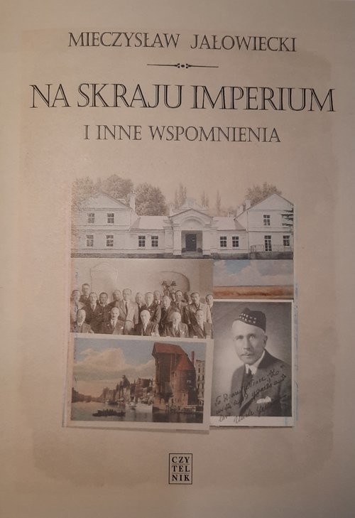 okładka Na skraju Imperium i inne wspomnienia książka | Mieczysław Jałowiecki
