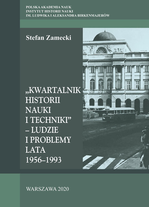 okładka Kwartalnik Historii Nauki i Techniki - Ludzie i problemy Lata 1956–1993 książka | Zamecki Stefan