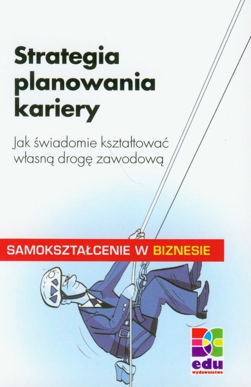 okładka Strategia planowania kariery Jak świadomie kształtować własną drogę zawodową książka | Stella U. Molitor