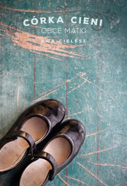 okładka Córka cieni. Obce matki cz.2 ebook | epub, mobi | Ewa Cielesz