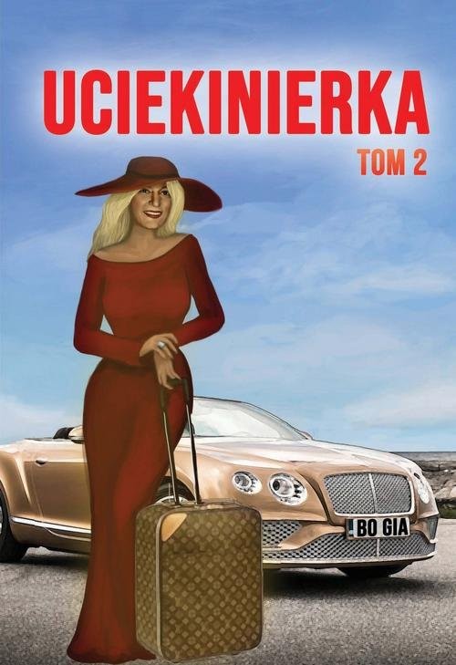 okładka Uciekinierka Tom 2 książka | Bo Gia
