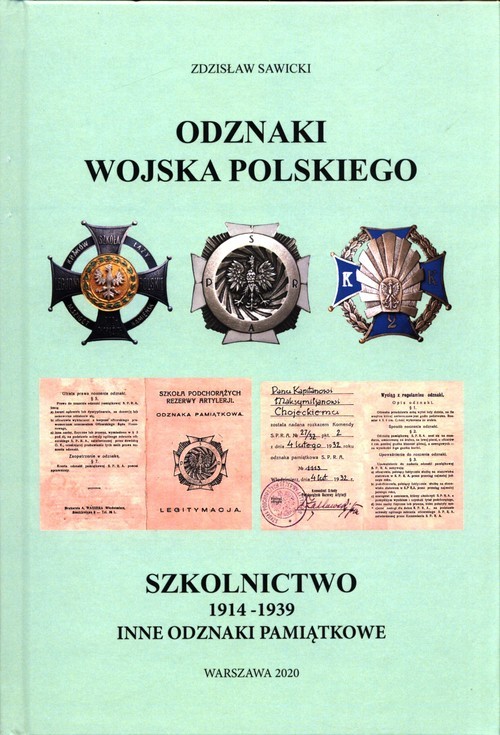 okładka Odznaki Wojska Polskiego Szkolnictwo 1914-1939 inne odznaki pamiątkowe książka | Zdzisław Sawicki