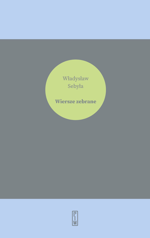 okładka Wiersze zebrane książka | Sebyła Władysław