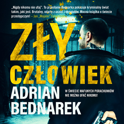 okładka Zły człowiek audiobook | MP3 | Adrian Bednarek