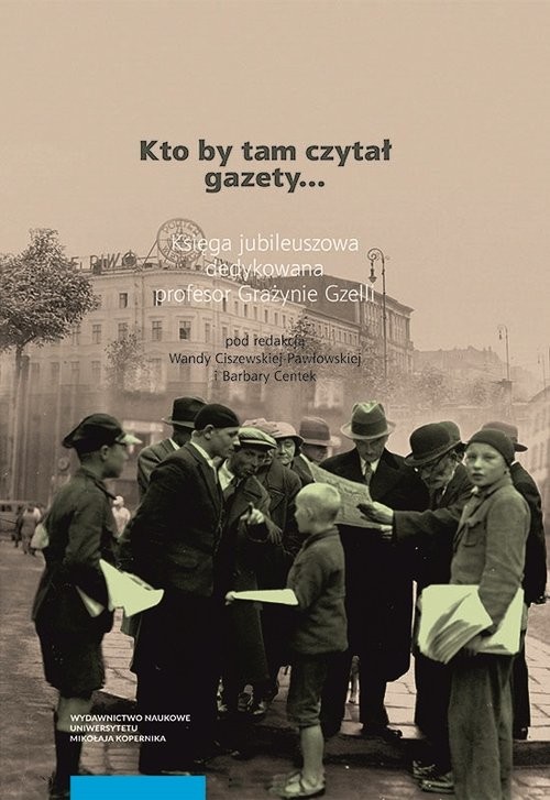 okładka Kto by tam czytał gazety książka