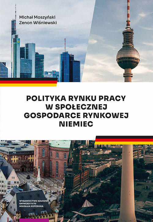 okładka Polityka rynku pracy w Społecznej Gospodarce Rynkowej Niemiec książka | Moszyński Michał, Zenon Wiśniewski