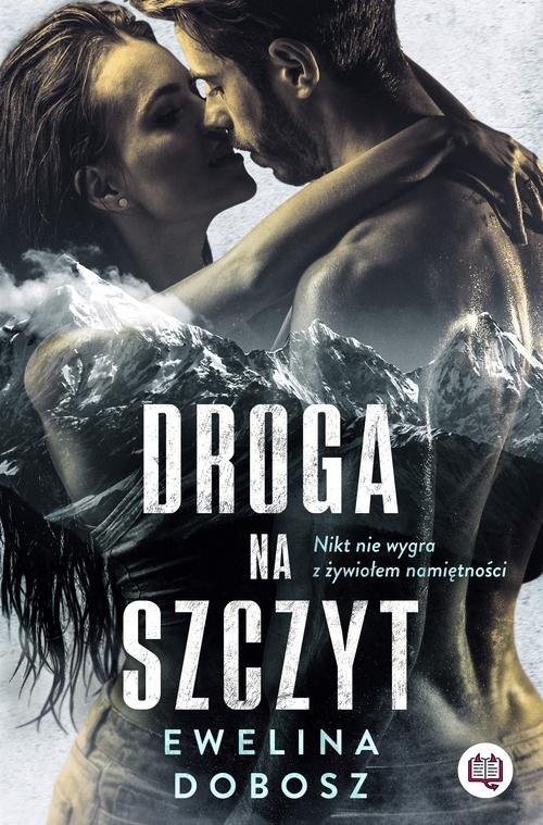 okładka Droga na szczyt książka | Ewelina Dobosz