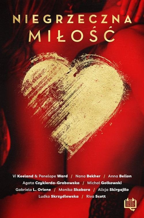 okładka Niegrzeczna miłość książka | Nana Bekher, Anna Bellon, Agata Czykierda-Grabowska, Michał Gołkowski, Vi Keeland, Gabriela L Orione