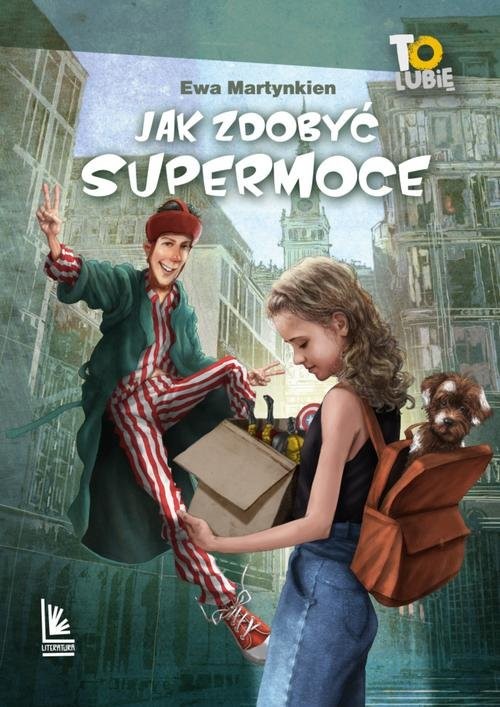 okładka Jak zdobyć supermoce książka | Ewa Martynkien