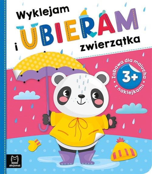 okładka Wyklejam i ubieram zwierzątka 3+ Zabawa z naklejkami książka