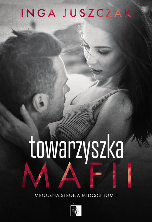 okładka Towarzyszka Mafii ebook | epub, mobi | Inga Juszczak