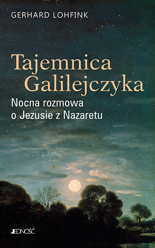 okładka Tajemnica Galilejczyka Nocna rozmowa o Jezusie z Nazaretu książka | Gerhard Lohfink