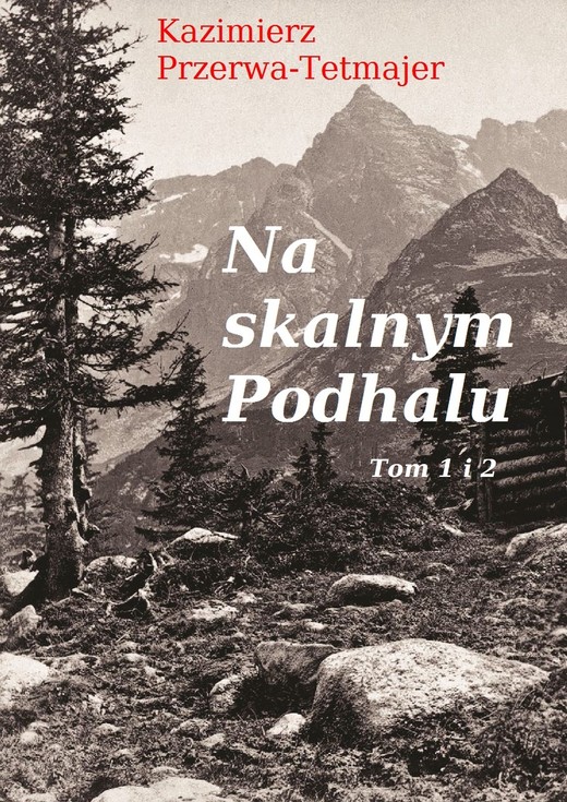 okładka Na skalnym Podhalu ebook | epub, mobi | Kazimierz Przerwa-Tetmajer