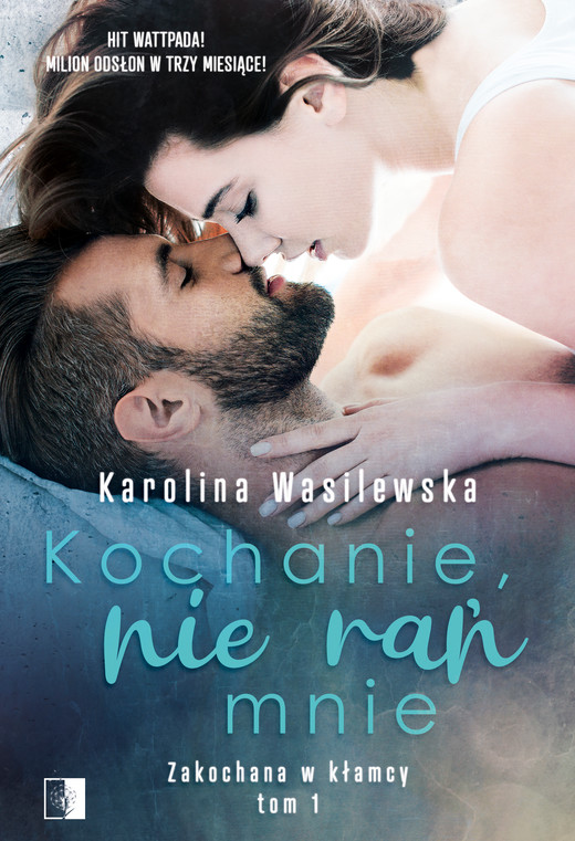 okładka Kochanie, nie rań mnie ebook | epub, mobi | Karolina Wasilewska