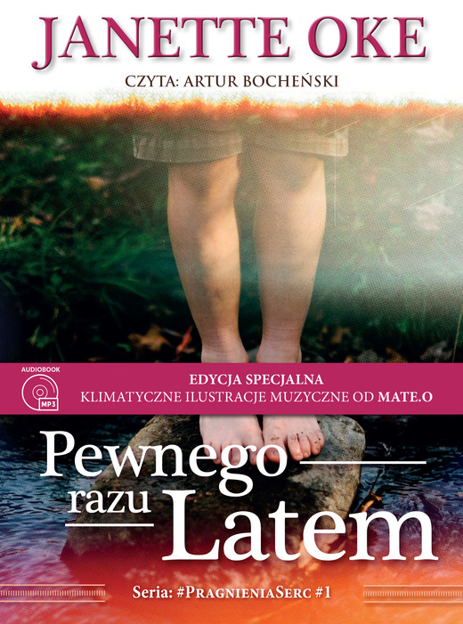 okładka PEWNEGO RAZU LATEM - EDYCJA SPECJALNA audiobook | MP3 | Janette Oke