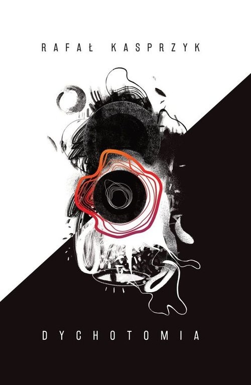 okładka Dychotomia książka | Rafał Kasprzyk
