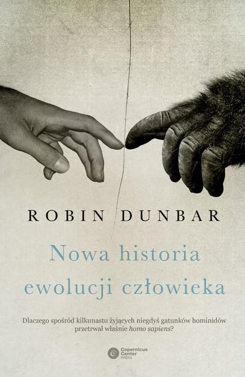 okładka Nowa historia ewolucji człowieka książka | Robin Dunbar