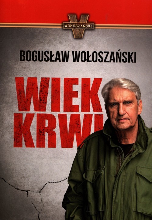 okładka Wiek krwi książka | Bogusław Wołoszański