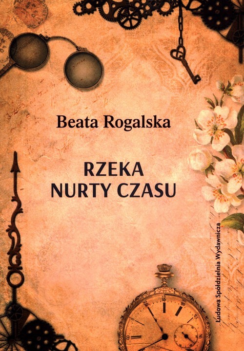 okładka Rzeka nurty czasu książka | Beata Rogalska