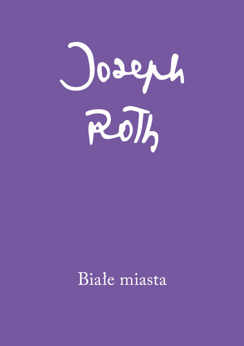 okładka Białe miasta książka | Joseph Roth