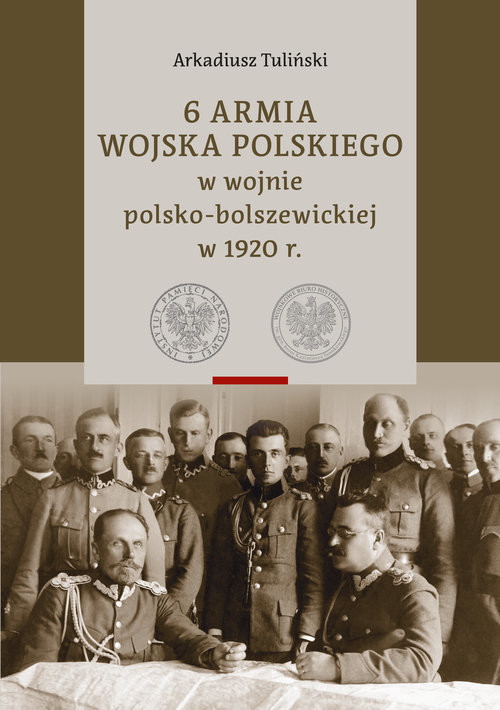 okładka 6 Armia Wojska Polskiego w wojnie polsko-bolszewickiej w 1920 r., Tom 1 i 2 książka | Arkadiusz Tuliński